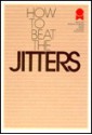 How to Beat the Jitters - Dan Zadra, Bob Moawad