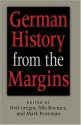 German History from the Margins - Neil Gregor, Nils Roemer, Mark Roseman