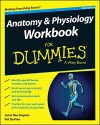 Anatomy and Physiology Workbook For Dummies - Janet Rae-Dupree, Pat DuPree