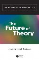 The Future of Theory - Jean-Michel Rabat, Jean-Michel Rabata(c), Jean-Michel Rabaté