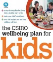 The CSIRO Wellbeing Plan for Kids - Manny Noakes, Manny Noakes