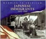 Japanese Immigrants: 1850-1950 - Rosemary Wallner