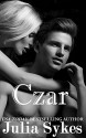 Czar (An Impossible Novella) (Impossible #8) - Julia Sykes