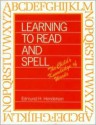 Learning to Read and Spell: The Child's Knowledge of Words - Edmund H. Henderson