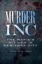 Murder, Inc: The Mafia's Hit Men in New York City - Graham Bell