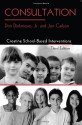 Consultation: Creating School-Based Interventions - Don Dinkmeyer Jr., Jon Carlson