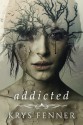 Addicted (Dark Road #1) - Krys Fenner