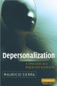 Depersonalization: A New Look at a Neglected Syndrome - Mauricio Sierra