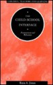 The Child School Interface: Environment And Behaviour - Raya A. Jones