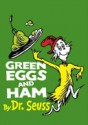 Green Eggs and Ham - Dr. Seuss