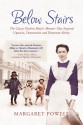 Below Stairs: The Classic Kitchen Maid's Memoir That Inspired "Upstairs, Downstairs" and "Downton Abbey" - Margaret Powell