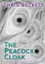 The Peacock Cloak - Chris Beckett