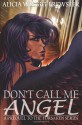 Don't Call Me Angel - Alicia Wright Brewster