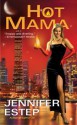 Hot Mama - Jennifer Estep