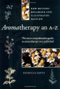 Aromatherapy: An A to Z, Revised Edition - Patricia Davis