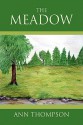 The Meadow - Ann Thompson