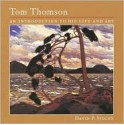 Tom Thomson: An Introduction to His Life and Art - David P. Silcox