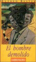 El hombre demolido - Alfred Bester