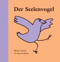 Der Seelenvogel - Michal Snunit, Rosemarie Fendel