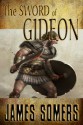 The Sword of Gideon (Realm Shift Trilogy Book 3) - James Somers