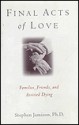 Final Acts of Love - Stephen Jamison