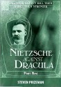 Nietzsche Against Dracula: Part Nine (Nietzsche Against Dracula, #9) - Steven Prizeman