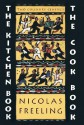 The Kitchen Book & The Cook Book - Nicolas Freeling