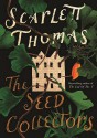 The Seed Collectors - Scarlett Thomas