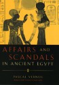 Affairs and Scandals in Ancient Egypt - Pascal Vernus