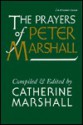 Prayers of Peter Marshall - Peter Marshall