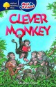 Oxford Reading Tree: All Stars: Pack 3: Clever Monkey - Stephen Elboz, Peter Bowman