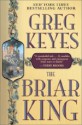 The Briar King - Greg Keyes