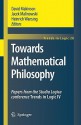 Towards Mathematical Philosophy: Papers From The Studia Logica Conference Trends In Logic Iv - David Makinson