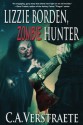 Lizzie Borden, Zombie Hunter - C.A. Verstraete