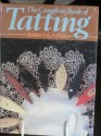 Complete Book of Tatting - Rebecca Jones