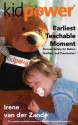 Earliest Teachable Moment: Personal Safety for Babies, Toddlers, and Preschoolers - Irene Van Der Zande, Kidpower International, Amanda Golert