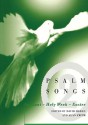 Psalm Songs for Lent and Easter - Allan Lloyd-Smith, Alan Smith