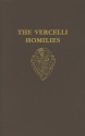 The Vercelli Homilies and Related Texts - Donald G. Scragg