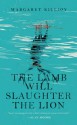 The Lamb Will Slaughter the Lion (Danielle Cain) - Margaret Killjoy