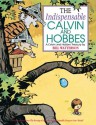 The Indispensable Calvin and Hobbes: A Calvin and Hobbes Treasury - Bill Watterson