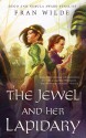 The Jewel and Her Lapidary - Fran Wilde