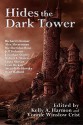 Hides the Dark Tower - Richard Chizmar, Alex Shvartsman, Rie Sheridan Rose, Jeff Stehman, Jonathan Shipley, Robert E. Waters, Evan Dicken, Anatoly Belilovsky, N.O.A. Rawle, Kelly A. Harmon, Vonnie Winslow Crist