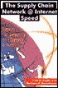 The Supply Chain Network@ Internet Speed - Fred A. Kuglin