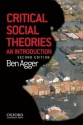 Critical Social Theories: An Introduction - Ben Agger