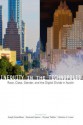 Inequity in the Technopolis: Race, Class, Gender, and the Digital Divide in Austin - Joseph D. Straubhaar, Jeremiah Spence, Zeynep Tufekci, Roberta G Lentz