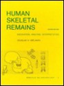 Human Skeletal Remains: Excavation, Analysis, Interpretation - Douglas H. Ubelaker