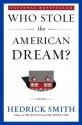 Who Stole the American Dream? - Hedrick Smith