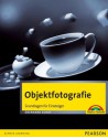 Objektfotografie (Digital fotografieren) (German Edition) - Eberhard Schuy