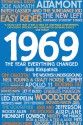 1969: The Year Everything Changed - Rob Kirkpatrick