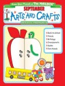 September Arts and Crafts (Arts and Crafts Monthly Series, September Preschool-Kindergarten) - The Mailbox Books Staff